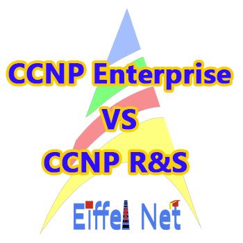 تفاوت دوره های CCNP Enterprise و CCNP R&S